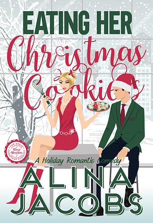 Eating Her Christmas Cookies by Alina Jacobs