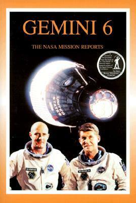 Gemini 6: The NASA Mission Reports: Apogee Books Space Series 8 by Robert Godwin