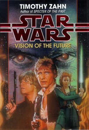 Star Wars: Vision of the Future by Timothy Zahn
