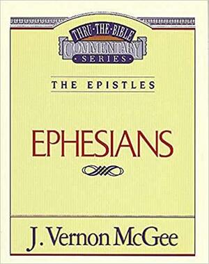 Ephesians by J. Vernon McGee