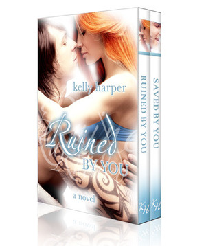 Ruined by You Boxed Set by Kelly Harper