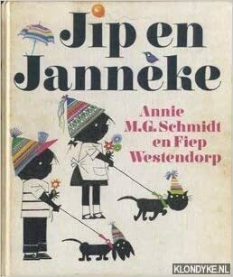Jip ja Janneke by Fiep Westendorp, Annie M.G. Schmidt
