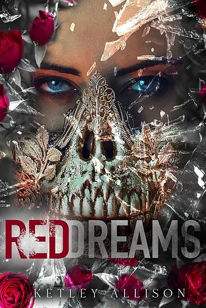 Red Dreams by Ketley Allison