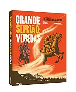 Grande sertão: veredas by Rosa Guimarães, Eloar Guazzelli Filho, Rodrigo Rosa