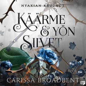 Käärme ja yön siivet by Carissa Broadbent