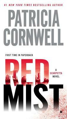 Red Mist: Scarpetta (Book 19) by Patricia Cornwell