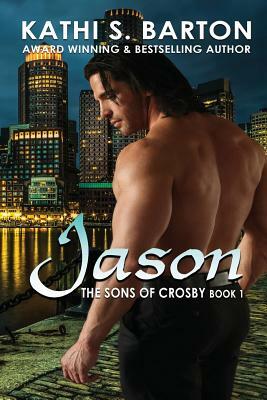 Jason: The Sons of Crosby: Erotica Vampire Romance by Kathi S. Barton