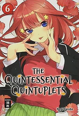 The Quintessential Quintuplets 06 by Negi Haruba, Negi Haruba