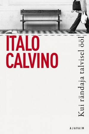 Kui rändaja talvisel ööl by Italo Calvino