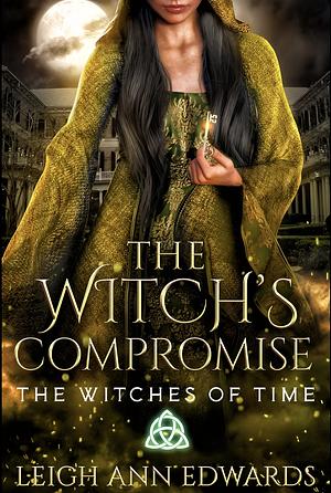 The Witch's Compromise  by Leigh Ann Edwards