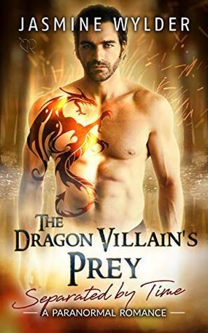 The Dragon Villain's Prey by Jasmine Wylder