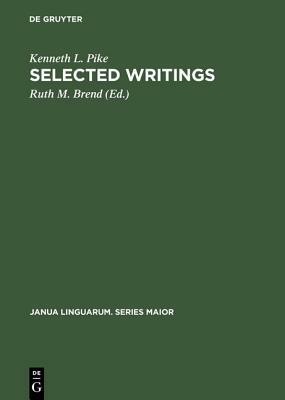 Selected Writings by Kenneth L. Pike