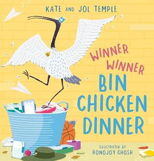 Winner, Winner, Bin Chicken Dinner by Jol Temple, Kate Temple