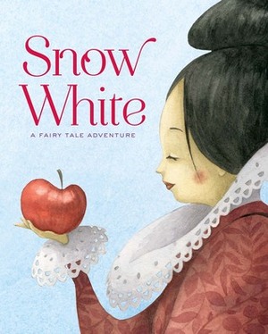 Snow White: A Fairy Tale Adventure by Giada Francia, Francesca Rossi