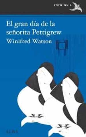 El gran día de la señorita Pettigrew  by Winifred Watson