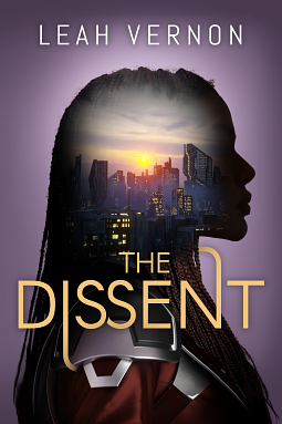 The Dissent by Leah Vernon