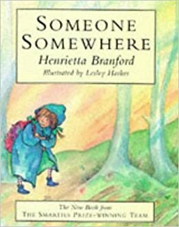 Someone Somewhere by Lesley Harker, Henrietta Branford