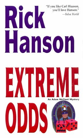 Extreme Odds: An Adam McCleet Mystery by Rick Hanson