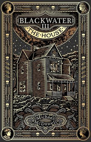 The House by Michael McDowell