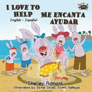 I Love to Help Me encanta ayudar: English Spanish Bilingual Edition by Kidkiddos Books, Shelley Admont