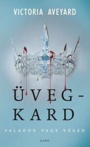 Üvegkard by Victoria Aveyard