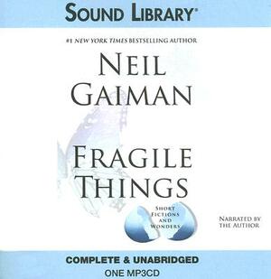 Fragile Things: Short Fictions and Wonders by Neil Gaiman