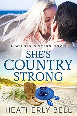 She's Country Strong by Heatherly Bell
