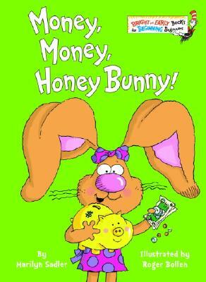 Money, Money, Honey Bunny! by Marilyn Sadler, Roger Bollen