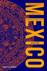 Mexico: From the Olmecs to the Aztecs by Michael D. Coe, Rex Koontz