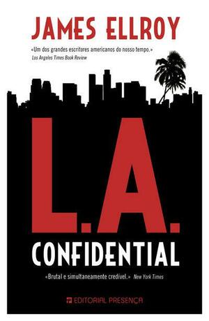 L.A. Confidential by James Ellroy