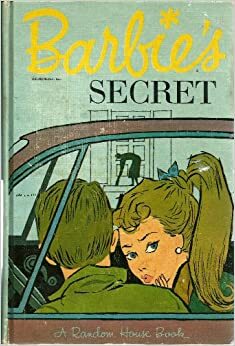 Barbie's Secret by Eleanor K. Woolvin