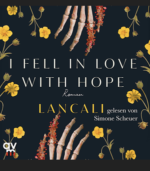 I fell in love with hope by Lancali