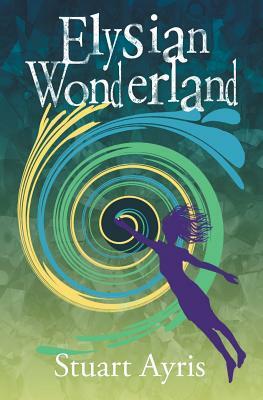 Elysian Wonderland by Stuart Ayris