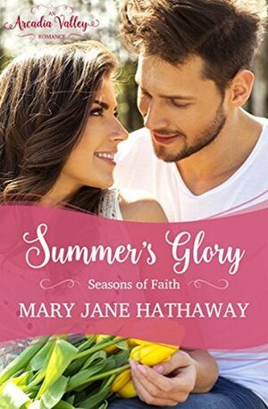 Summer's Glory by Mary Jane Hathaway