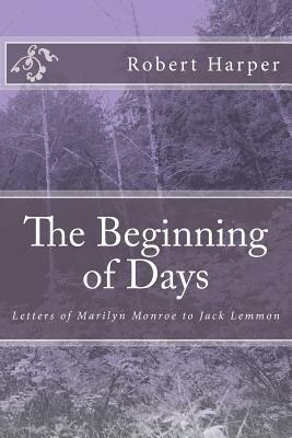The Beginning of Days by Robert Harper
