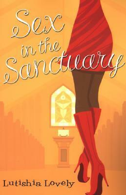 Sex in the Sanctuary by Lutishia Lovely