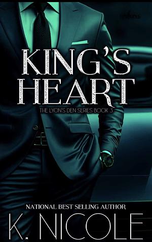King's Heart by K. Nicole, K. Nicole
