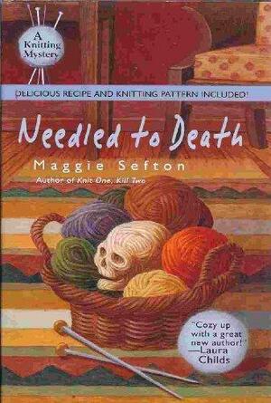 Needled to Death by Maggie Sefton