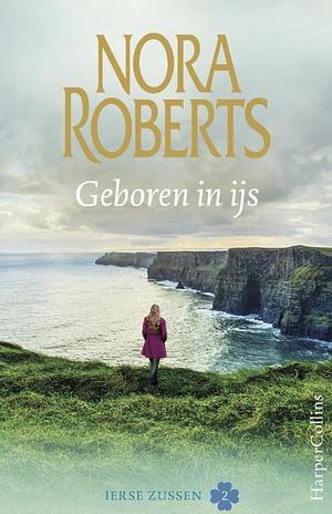 Geboren in ijs by Nora Roberts