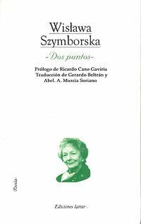 Dos puntos by Wisława Szymborska