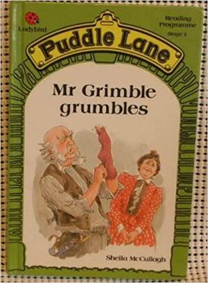 Mr. Grimble Grumbles by Sheila K. McCullagh