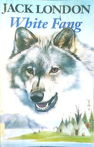 White Fang by Jack London