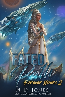 Fated Path by N.D. Jones