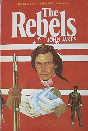 The Rebels by John Jakes