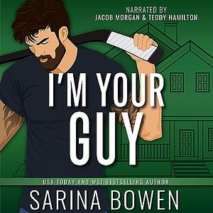 I'm Your Guy by Sarina Bowen