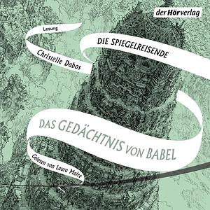 Das Gedächtnis von Babel by Christelle Dabos