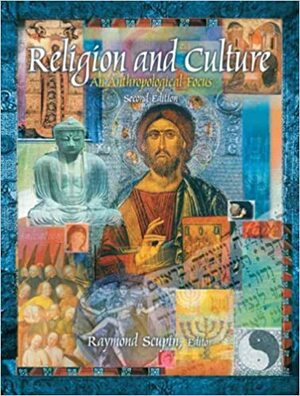 Religion and Culture: An Anthropological Focus by Raymond Scupin