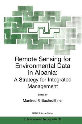 Remote Sensing for Environmental Data in Albania: A Strategy for Integrated Management by 