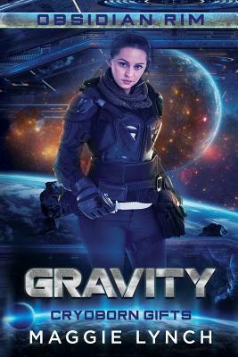 Gravity: Cryoborn Gifts by Maggie Lynch