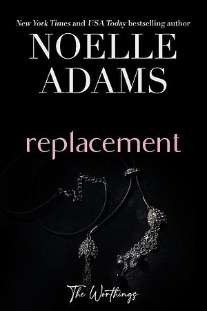 Replacement by Noelle Adams, Noelle Adams